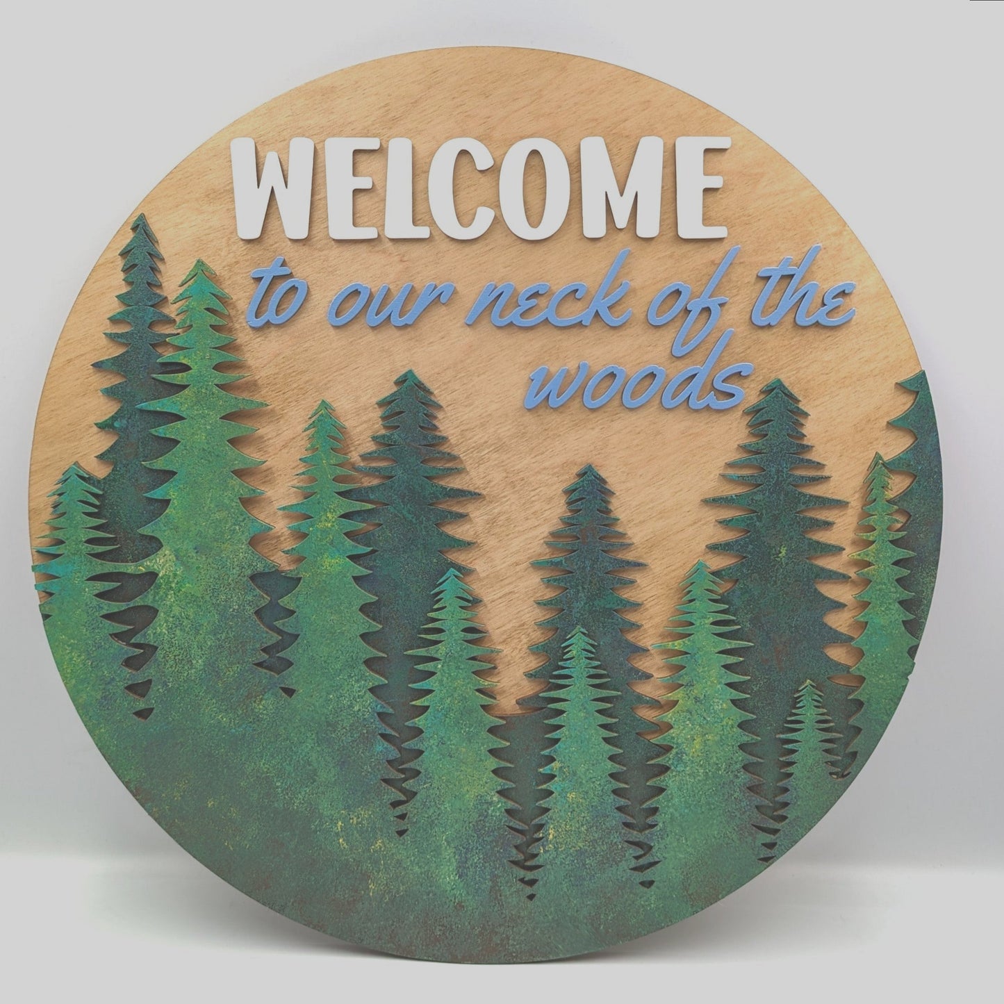 Welcome to our neck of the woods, 15" Round