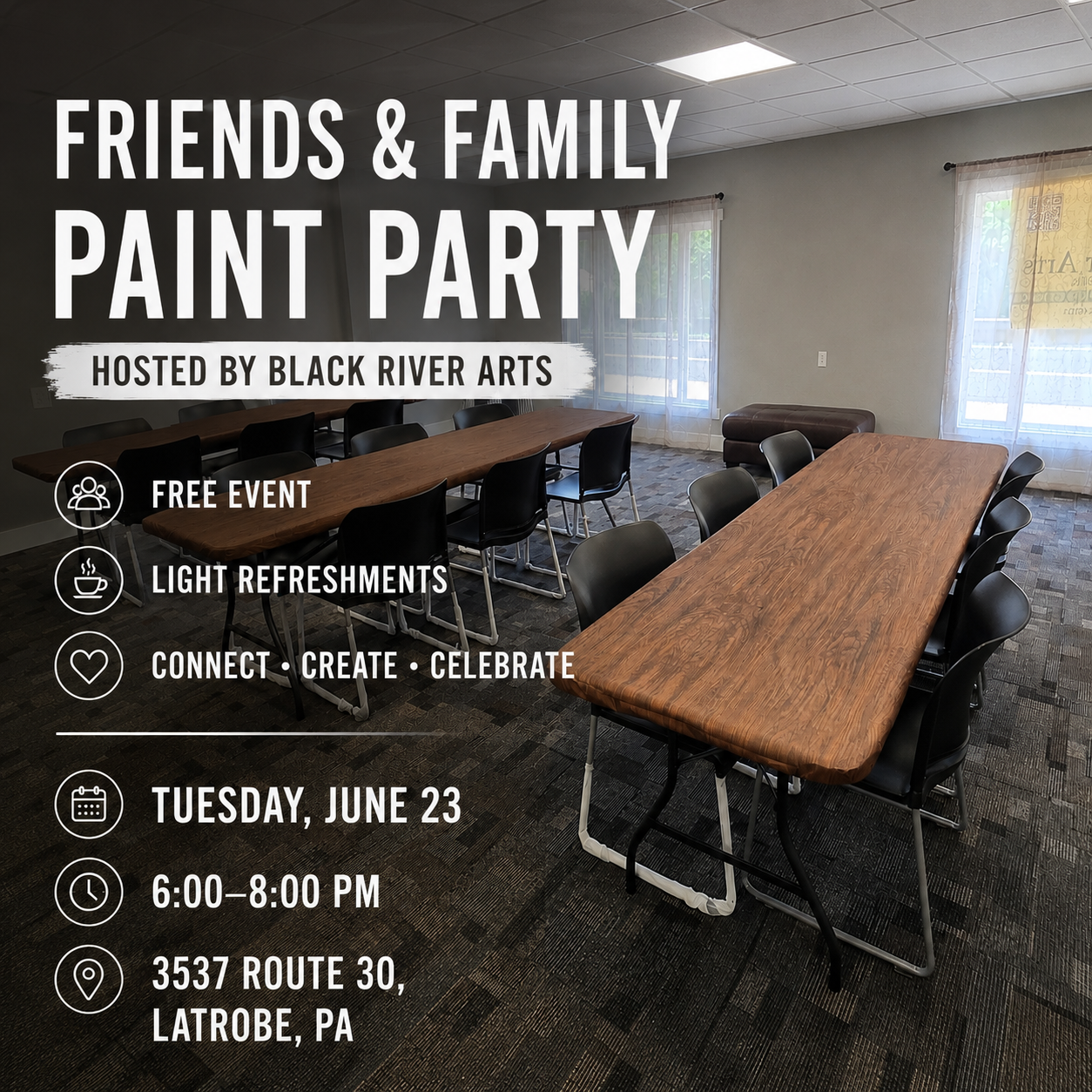 FRIENDS & FAMILY PAINT PARTY: June 23, 6-8 PM